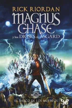 [Magnus Chase and the Gods of Asgard 03] • El Barco De Los Muertos